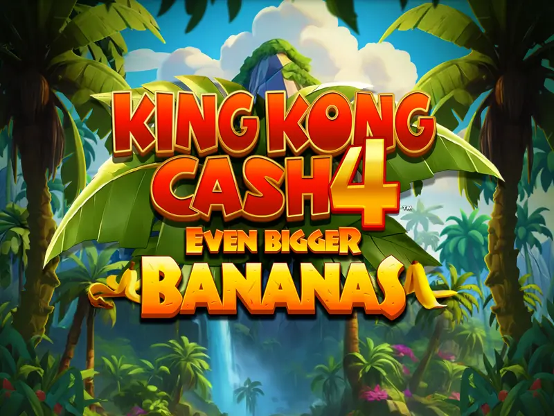wj cassino King Kong Cash Even Bigger Bananas 4